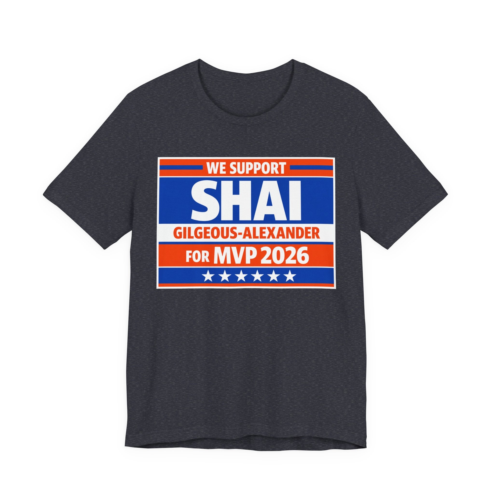 We Support Shai Gilgeous-Alexander For MVP 2026 T-Shirt