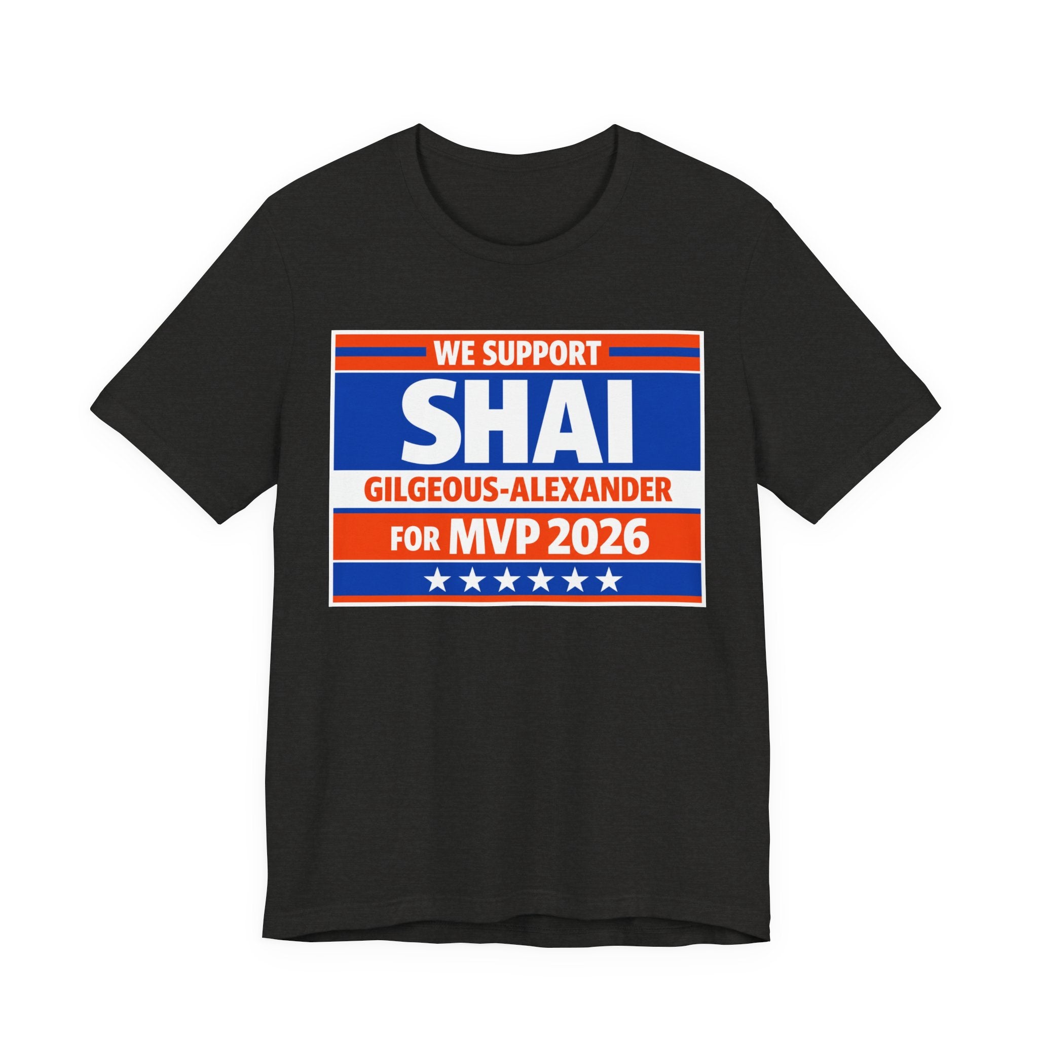 We Support Shai Gilgeous-Alexander For MVP 2026 T-Shirt
