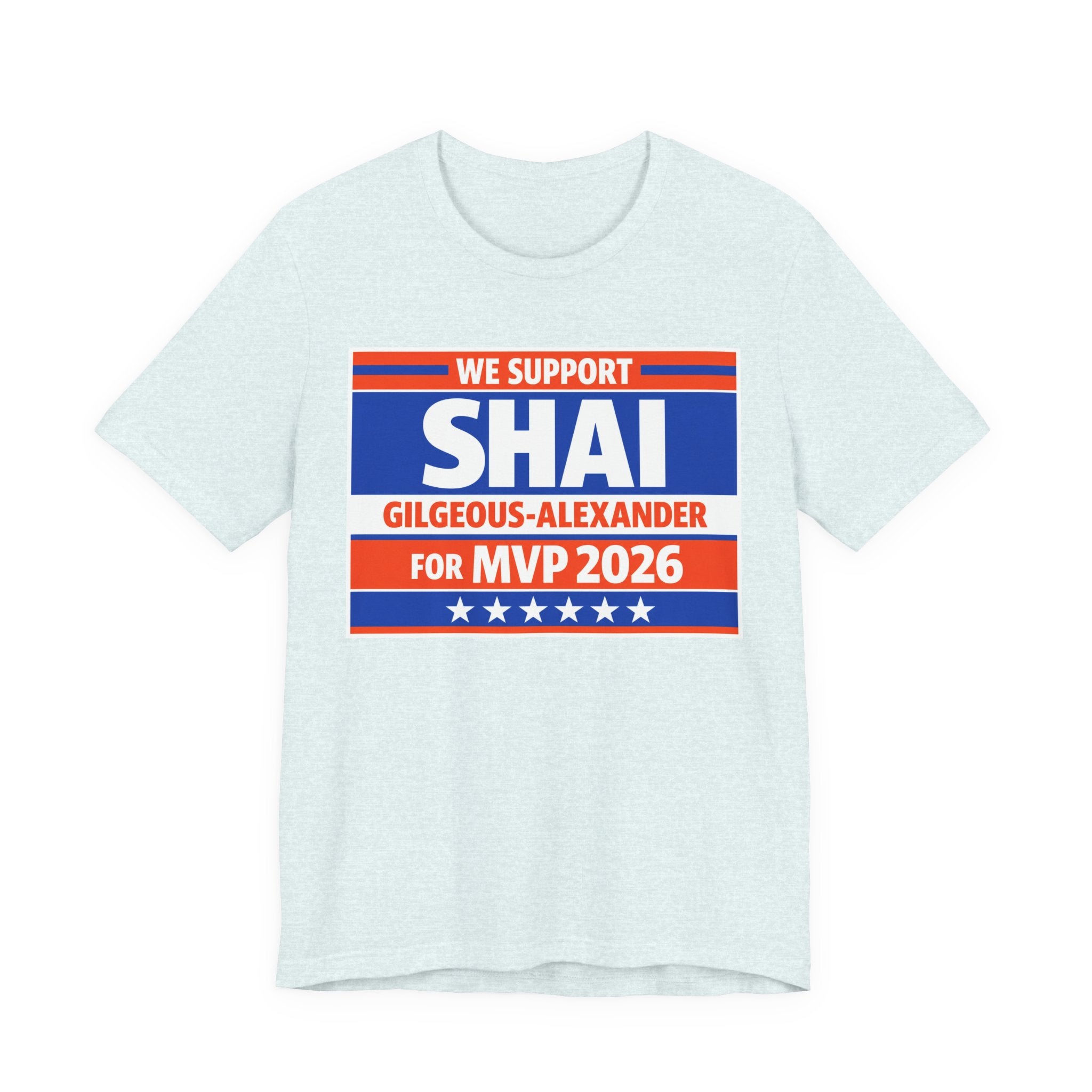 We Support Shai Gilgeous-Alexander For MVP 2026 T-Shirt