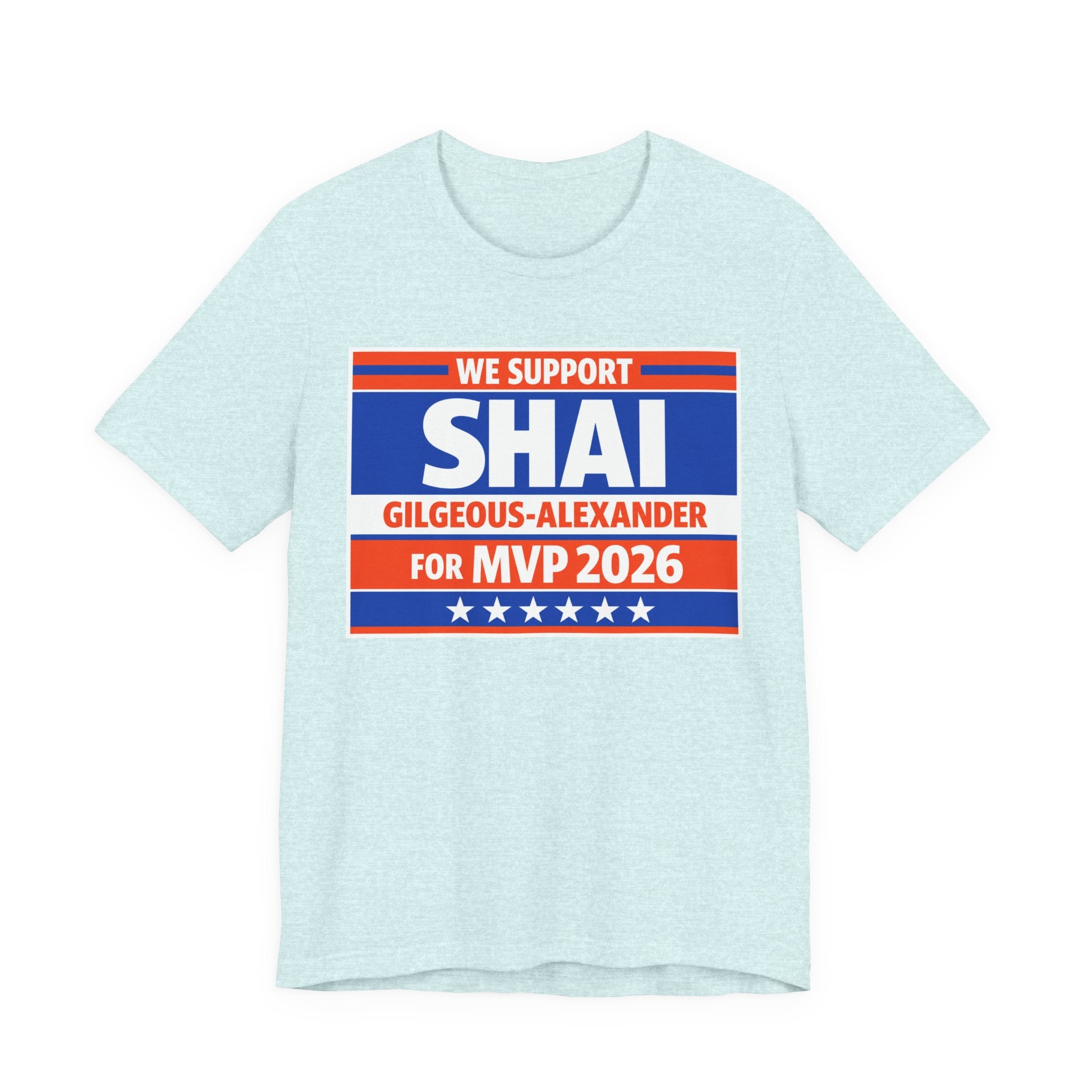 We Support Shai Gilgeous-Alexander For MVP 2026 T-Shirt